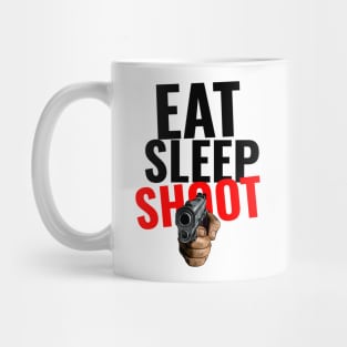 EAT SLEEP SHOOT Mug